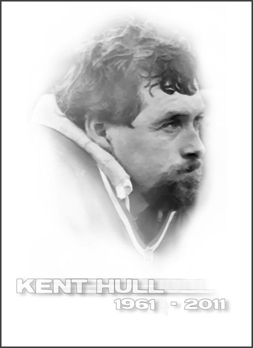 RIP Kent Hull